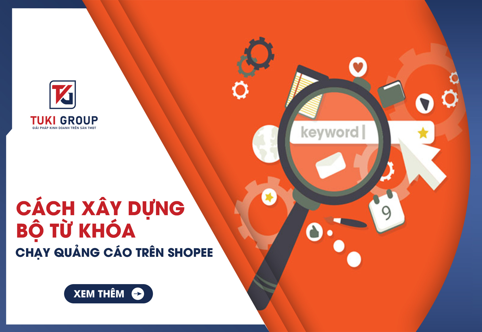 Cách xây dựng bộ từ khoá chạy quảng cáo trên Shopee