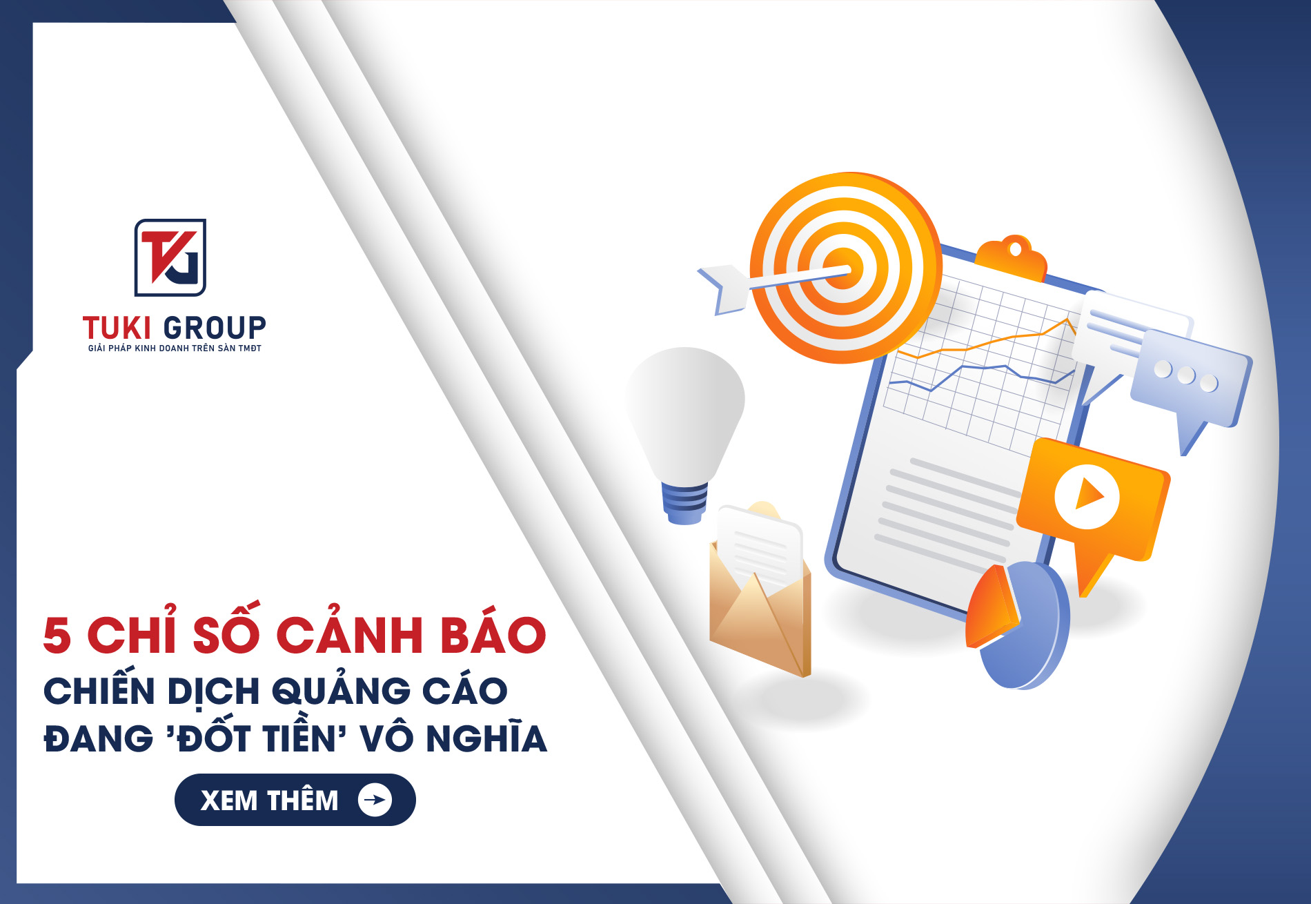 5 chỉ số cảnh báo chiến dịch quảng cáo đang "đốt tiền" vô nghĩa