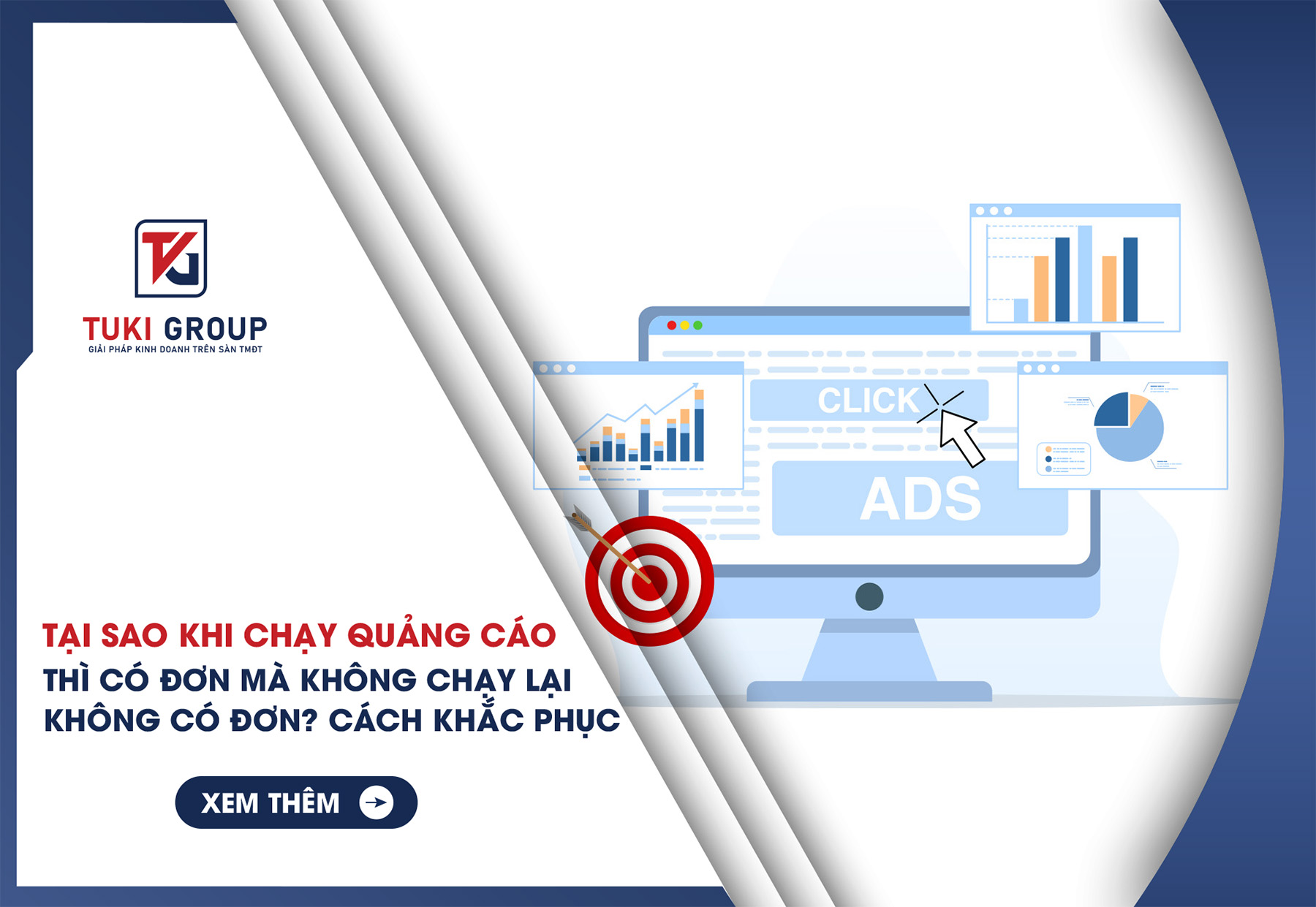Tại sao khi chạy quảng cáo thì có đơn mà không chạy lại không có đơn? Cách khắc phục