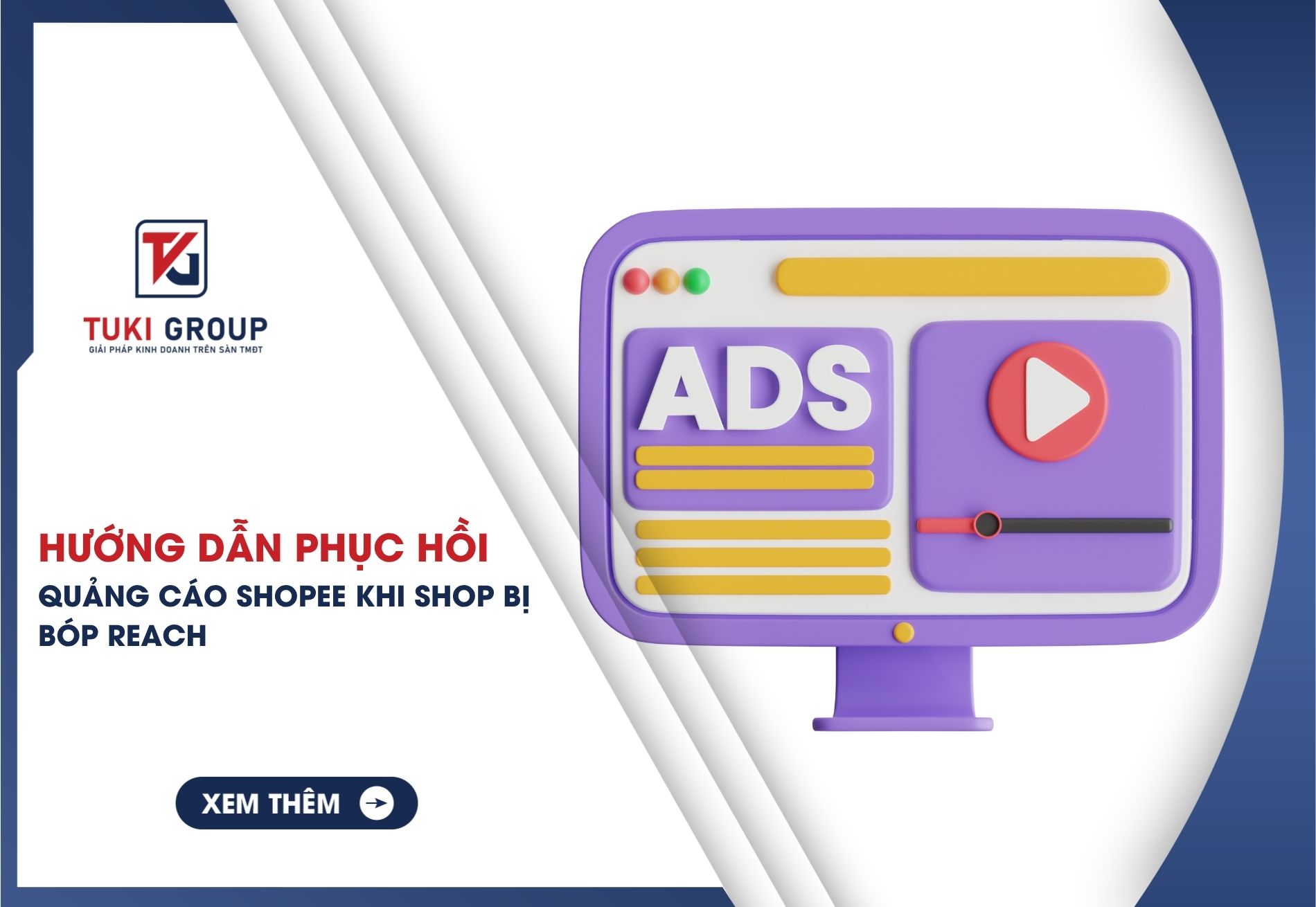 Hướng dẫn phục hồi quảng cáo Shopee khi shop bị bóp reach