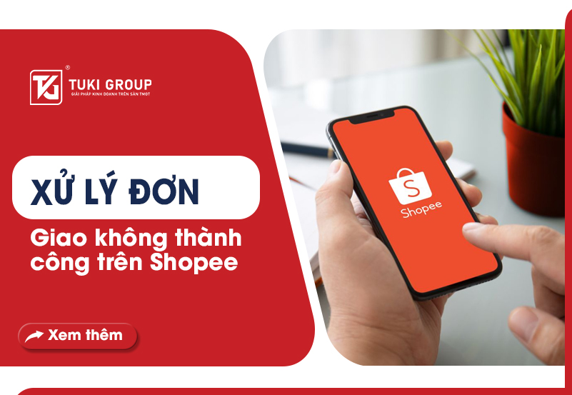 Xử lý đơn không thành công trên Shopee