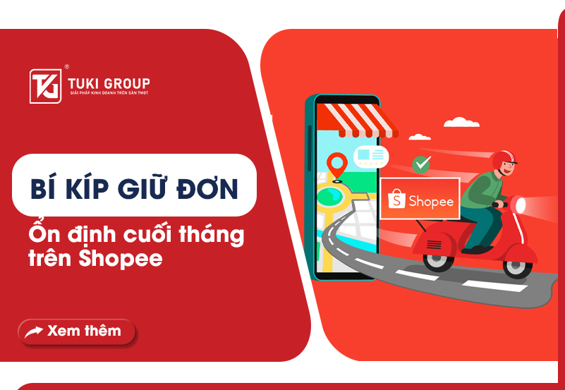 Bí kịp giữ đơn ổn định cuối tháng trên Shopee