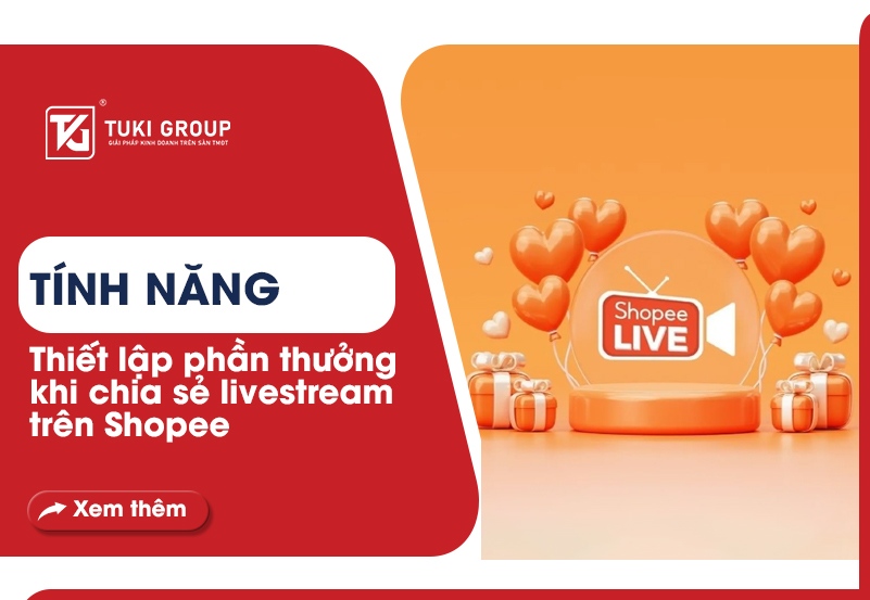 Tính năng thiết lập phần thưởng khi chia sẻ livestream Shopee