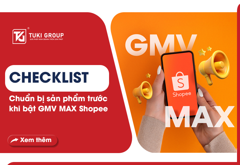 checklist chuẩn bị sản phẩm trước khi em bật GMV MAX Shopee