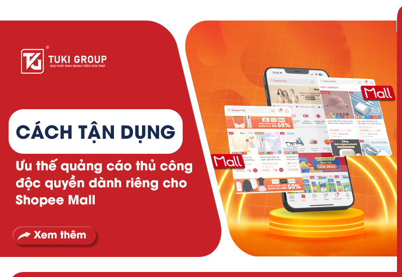 Cách tận dụng ưu thế quảng cáo thủ công độc quyền dành riêng cho Shopee Mall
