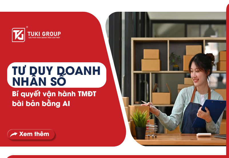 Tư Duy Doanh Nhân Số – Bí Quyết Vận Hành TMĐT Bài Bản Bằng AI
