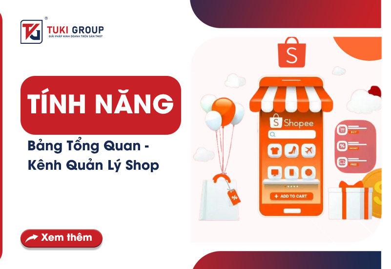 Tính năng bẩng tổng quan quản lý shop