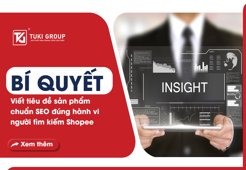 Bí quyết viết tiêu đề sản phẩm chuẩn SEO đúng hành vi người tìm kiếm Shopee