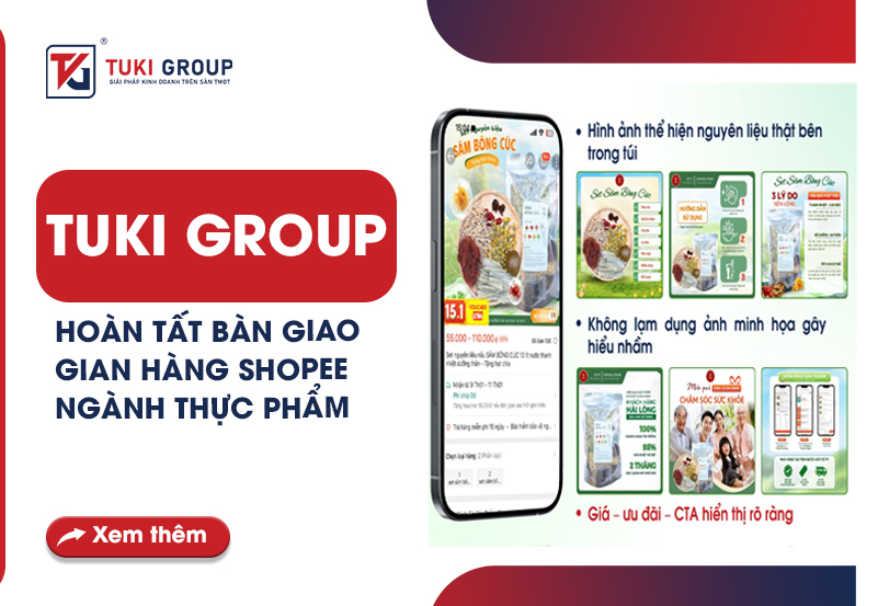 TUKI GROUP HOÀN TẤT BÀN GIAO GIAN HÀNG SHOPEE NGÀNH THỰC PHẨM