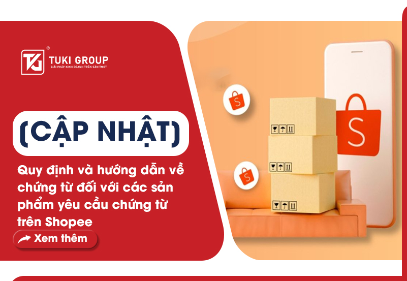 [CẬP NHẬT] QUY ĐỊNH VÀ HƯỚNG DẪN VỀ CHỨNG TỪ ĐỐI VỚI CÁC SẢN PHẨM YÊU CẦU CHỨNG TỪ TRÊN SHOPEE