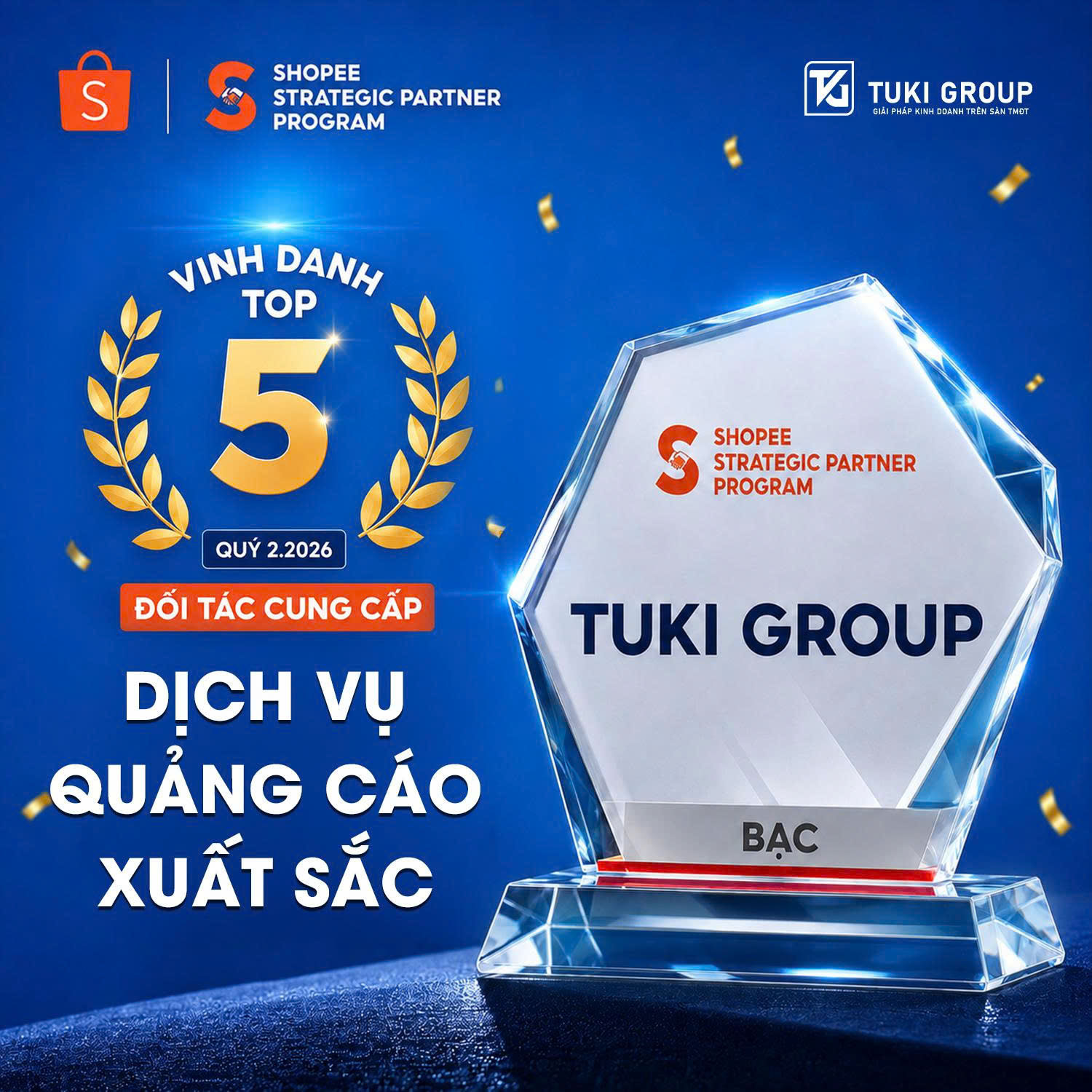 TUKI GROUP X SHOPEE STRATEGIC PARTNER: TOP 5 ĐỐI TÁC QUẢNG CÁO SHOPEE XUẤT SẮC